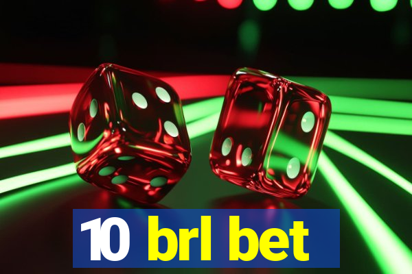 10 brl bet